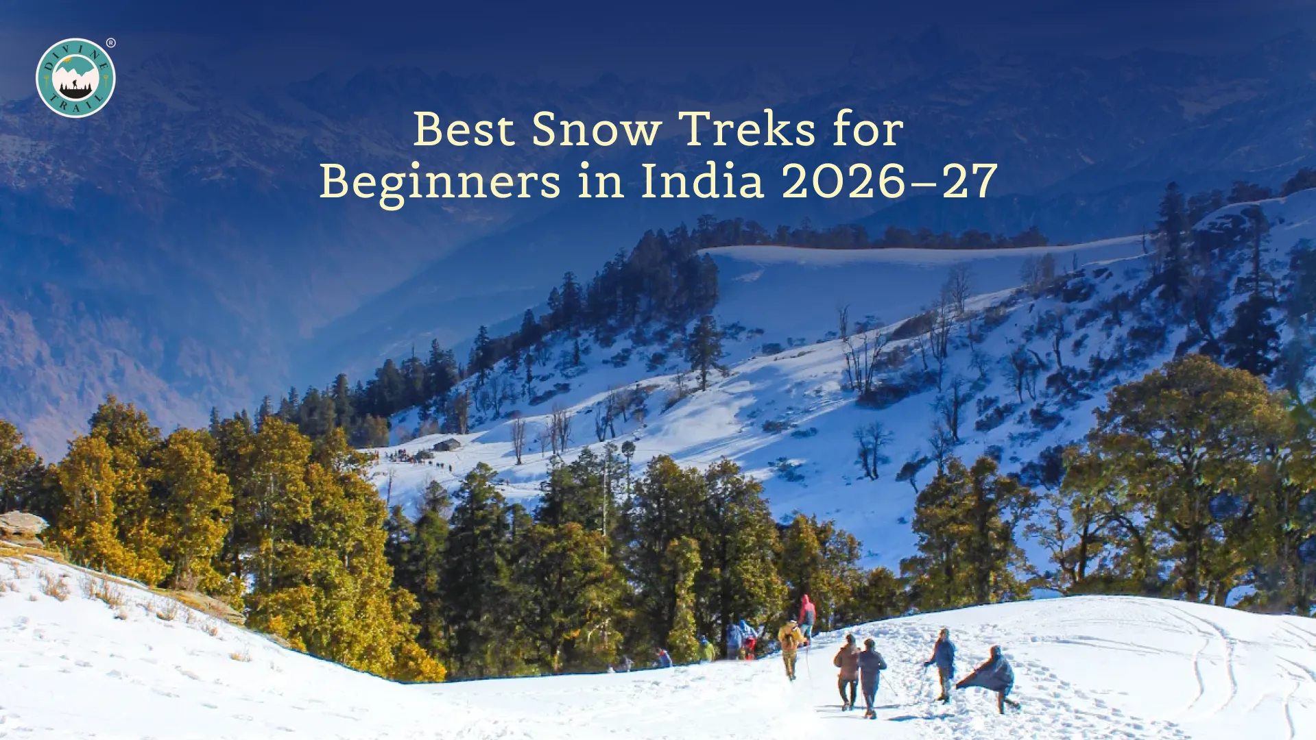 Best Snow Treks for Beginners in India 2026–27